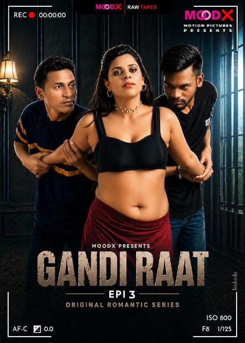 Gandi Raat Ep 3 Raw Tape